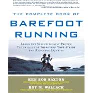 Barefoot Running Step by Step : Barefoot Ken Bob, the Guru o..., 9781592334650