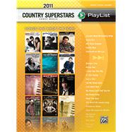 2011 Country Superstars Sheet Music Playlis : Songs That Mad..., 9780739084656