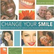 Change Your Smile : Discover How a New Smile Can Transform Y..., 9780867154665