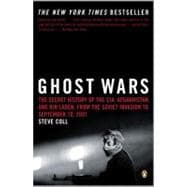 Ghost Wars : The Secret History of the CIA, Afghanistan, and..., 9780143034667