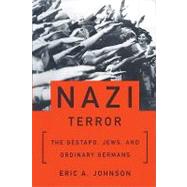 Nazi Terror: The Gestapo, Jews, and Ordinary Germans: Librar..., 9781441784667