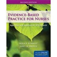 Evidence-based Practice for Nurses: Appraisal & Application,9780763794675 Evidence-based Practice for Nurses: Appraisal & Application,9780763794675