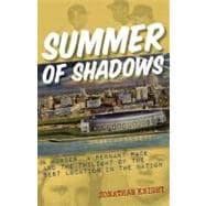 Summer of Shadows : A Murder, a Pennant Race, and the Twilig..., 9781578604678