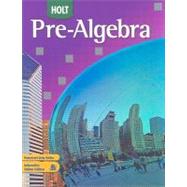Holt Pre-Algebra : Student Edition Pre-Algebra 2008,9780030934681 Holt Pre-Algebra : Student Edition Pre-Algebra 2008,9780030934681