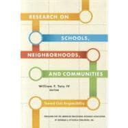 Research on Schools, Neighborhoods and Communities : Toward ..., 9781442204683