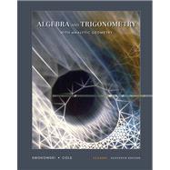 Algebra and Trigonometry with Analytic Geometry, Classic Edition (with CD-ROM and iLrn™),9780534404697 Algebra and Trigonometry with Analytic Geometry, Classic Edition (with CD-ROM and iLrn™),9780534404697