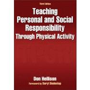 Teaching Personal and Social Responsibility Through Physical..., 9780736094702
