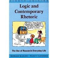 Logic and Contemporary Rhetoric : The Use of Reason in Everyday Life,9780534524708 Logic and Contemporary Rhetoric : The Use of Reason in Everyday Life,9780534524708