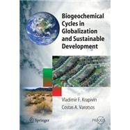 Biogeochemical Cycles in Globalization and Sustainable Devel..., 9783642094712