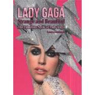 Lady Gaga : Strange and Beautiful - The Fabulous Style of La..., 9780859654722