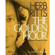 Herb Ritts : The Golden Hour - A Photographer's Life and His..., 9780847834723