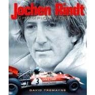 Jochen Rindt: Uncrowned King The Superfast Life of F1's Only..., 9781844254729