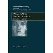 Cosmetic Rhinoplasty, an Issue of Facial Plastic Surgery Cli..., 9781437704730