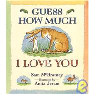 Guess How Much I Love You,9781564024732 Guess How Much I Love You,9781564024732