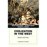 Civilization in the West, Penguin Academic Edition, Combined..., 9780205664733