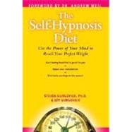 The Self-Hypnosis Diet: Use The Power Of Your Mind to Reach ..., 9781591794752