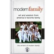 Modern Family : Wit and Wisdom from America's Favorite Famil..., 9781401324759
