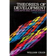 Theories of Development : Concepts and Applications,9780139134760 Theories of Development : Concepts and Applications,9780139134760