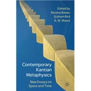Contemporary Kantian Metaphysics : New Essays on Space and T..., 9780230284760