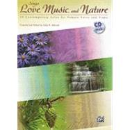 Songs of Love, Music, and Nature : 10 Contemporary Solos for..., 9780739064764
