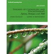 Theories of Counseling and Psychotherapy : Systems, Strategies, and Skills,9780135034767 Theories of Counseling and Psychotherapy : Systems, Strategies, and Skills,9780135034767
