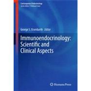 Immunoendocrinology: Scientific and Clinical Aspects : Scien..., 9781603274777