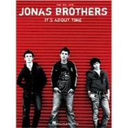Jonas Brothers - It's About Time: Piano - Vocal - Guitar, 9781423484783