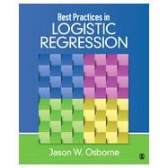 Best Practices in Logistic Regression,9781452244792 Best Practices in Logistic Regression,9781452244792