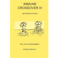 Immune Crossover IV - Network Faces - the Lost Environment, 9780755204793