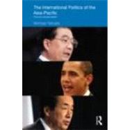 The International Politics of the Asia Pacific: Third and re..., 9780415474801