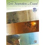 Songs of Love, Inspiration, and Travel : 10 Contemporary Sol..., 9780739064801