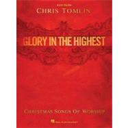 Chris Tomlin - Glory in the Highest: Christmas Songs of Wors..., 9781423494805