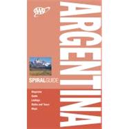 AAA Spiral Guide Argentina: Travel With Someone You Trust, 9781595084811
