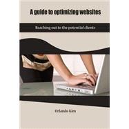 ISBN 9781505974812 product image for A Guide to Optimizing Websites | upcitemdb.com