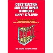 Construction and Home Repair Techniques Simply Explained, 9780486404813