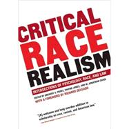 Critical Race Realism : Intersections of Psychology, Race, a..., 9781595584823