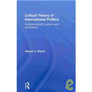 Critical Theory of International Politics : Complementarity,..., 9780415774840