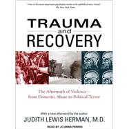 Trauma and Recovery: The Aftermath of Violence--from Domesti..., 9781452654843