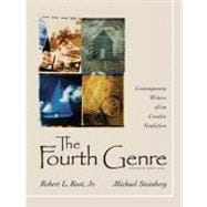 Fourth Genre, The: Contemporary Writers of/on Creative Nonfiction,9780321434845 Fourth Genre, The: Contemporary Writers of/on Creative Nonfiction,9780321434845