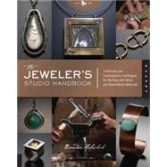 Jeweler's Studio Handbook: Traditional and Contemporary Tech..., 9781592534852
