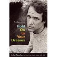 Hold on to Your Dreams : Arthur Russell and the Downtown Mus..., 9780822344858