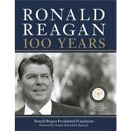 Ronald Reagan : 100 Years - Official Centennial Edition from..., 9780062014863