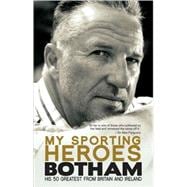 My Sporting Heroes : His 50 Greatest from Britain and Irelan..., 9781845964870