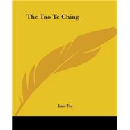 Tao Te Ching : 81 Verses by Lao Tzu with Introduction and Co..., 9781419184871