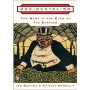 Occidentalism : The West in the Eyes of Its Enemies,9780143034872 Occidentalism : The West in the Eyes of Its Enemies,9780143034872