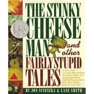 The Stinky Cheese Man and Other Fairly Stupid Tales,9780670844876 The Stinky Cheese Man and Other Fairly Stupid Tales,9780670844876