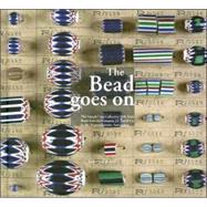 The Bead Goes on: The Sample Card Collection With Trade Bead..., 9789068324877