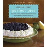 Perfect Pies : The Best Sweet and Savory Recipes from Americ..., 9780345524881