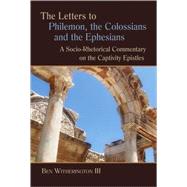 The Letters to Philemon, the Colossians, and the Ephesians: ..., 9780802824882