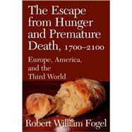 The Escape from Hunger and Premature Death, 17002100: Europe